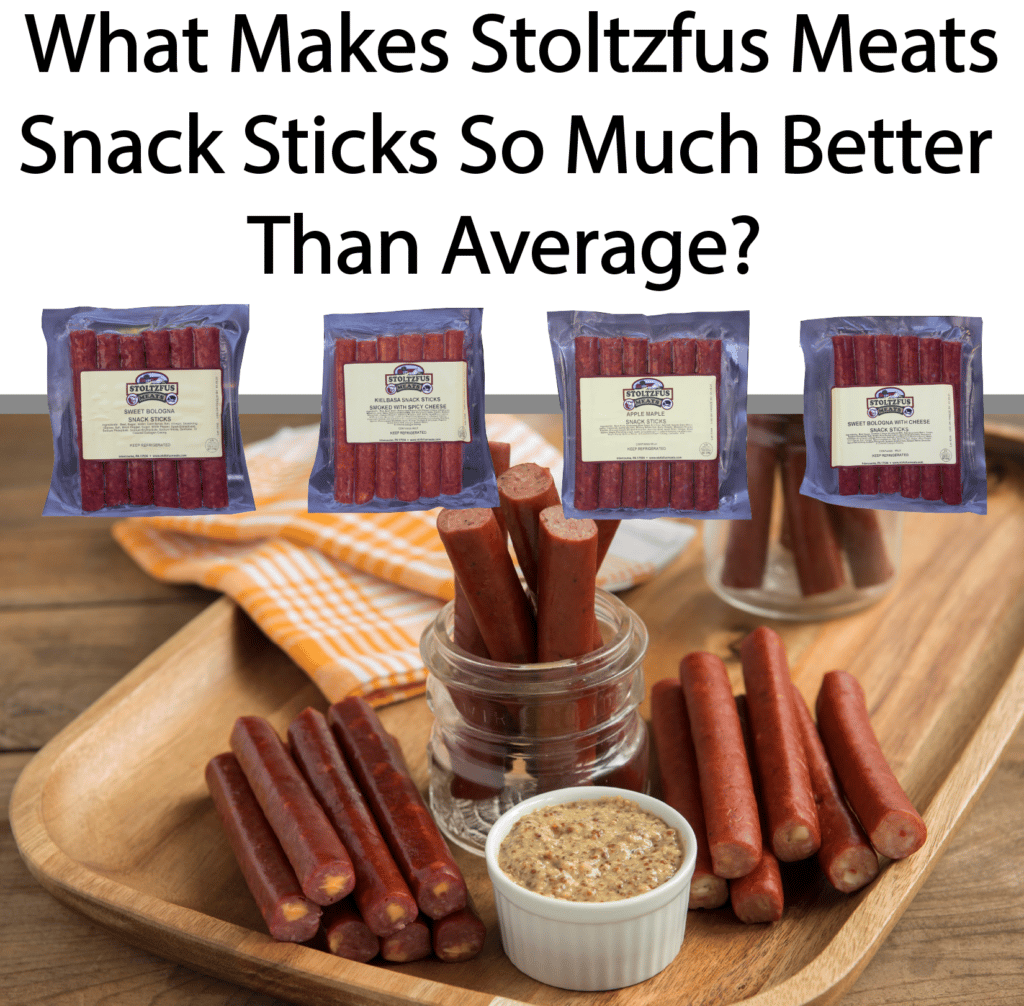 What Makes Stoltzfus Meats Snack Sticks So Much Better Than Average